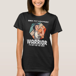 Knee Surgery Recovery Women Knee Replacement Warri T-Shirt