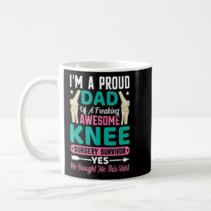 Knee Surgery Survivors Dad  Men's Joint Knee Repla Coffee Mug