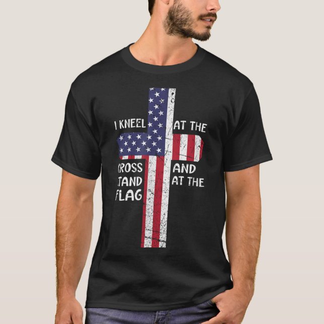 Kneel Cross At The Cross Memorial Day Never Forget T-Shirt (Front)