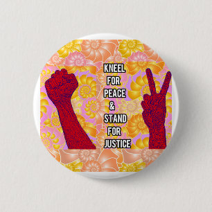 Kneel for Peace and Stand for Justice ( V2) 6 Cm Round Badge