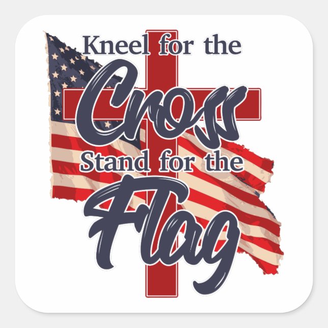 Kneel for the Cross, Stand for the Flag Sticker (Front)