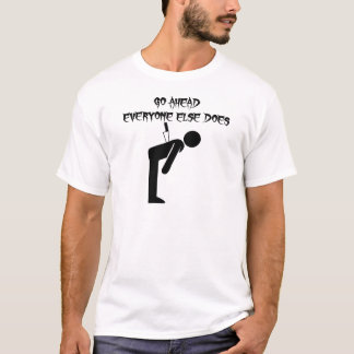 Knife In Back Go Ahead Everyone Else Does T-Shirt