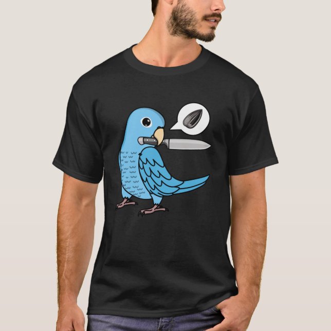 Knife Parrot Wants Seeds I Blue Parrotlet T-Shirt (Front)