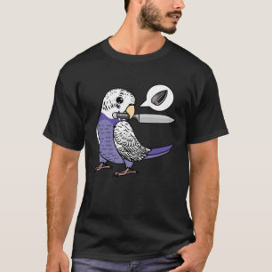 Knife Parrot Wants Seeds I Violet Budgie Budgeriga T-Shirt