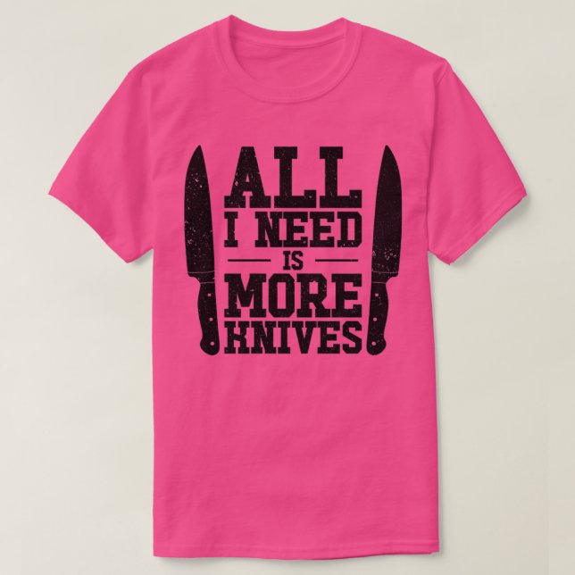 Knifemaking Knife Making Bladesmith Smithing Knive T-Shirt (Design Front)