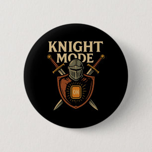 Knight Mode On Funny Medieval Sword Shield Party C 6 Cm Round Badge