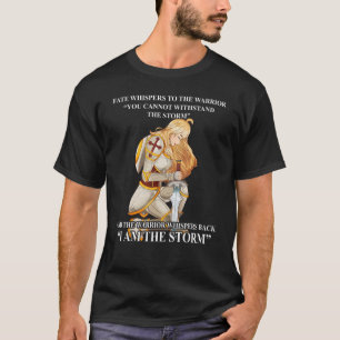 Knight Templar Christian Woman I Am The Storm Warr T-Shirt