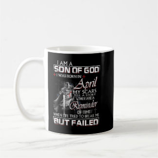 Knight Templar I'm A Son Of God April Christian Re Coffee Mug