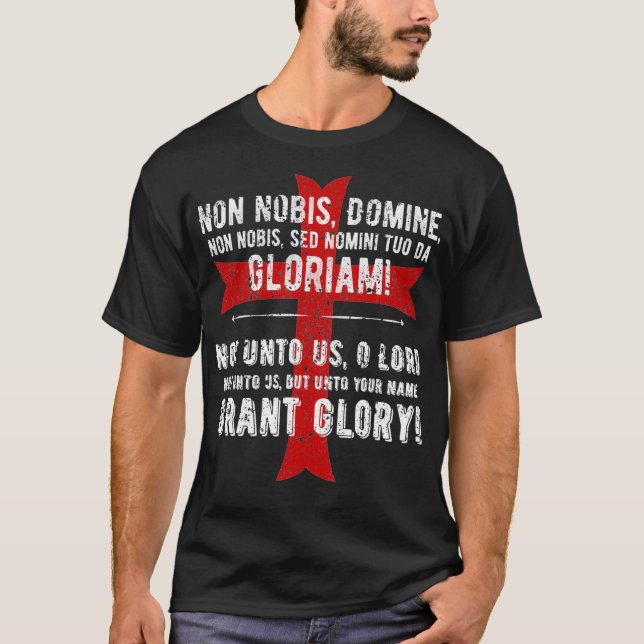 Knights Templar Distressed Cross Non Nobis Gloriam T-Shirt (Front)