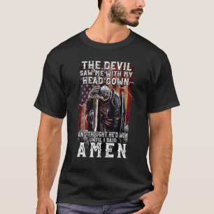 Knights Templar Said Amen Crusader Bible Verse On  T-Shirt