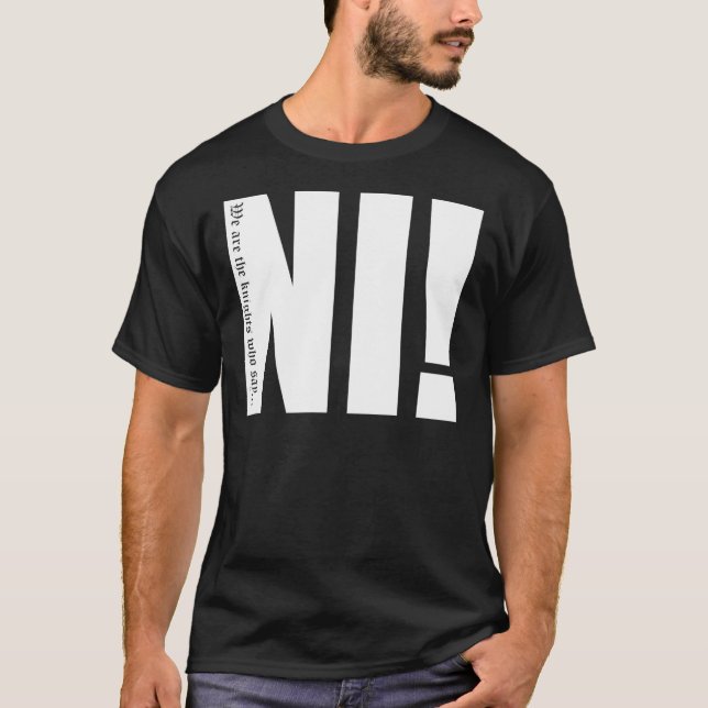 Knights who say...Ni! Essential T-Shirt (Front)