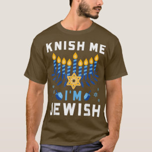Knish Me I'm Jewish Happy Hanukkah Funny Chanukah  T-Shirt