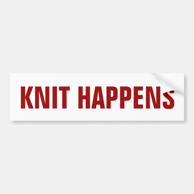 Knit Happens Bumper Sticker (Front)