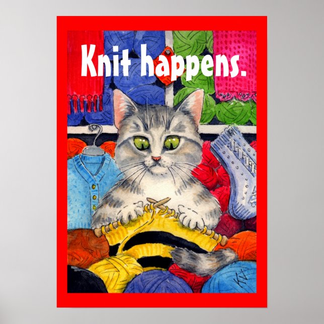 Knit happens cute cat knitting poster (Front)
