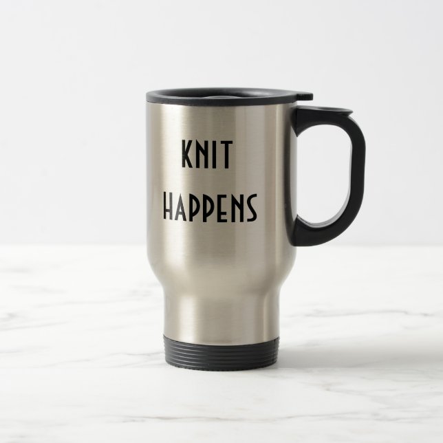 Knit happens travel mug (Right)
