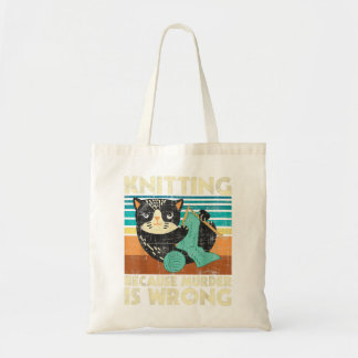 Knitting Because Murder Is Wrong - Knitter Crochet Tote Bag