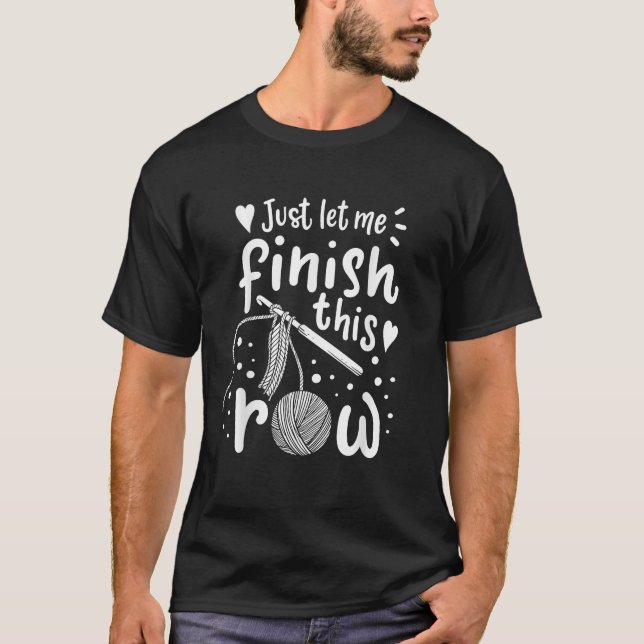 Knitting Crocheting Yarn Funny T-Shirt (Front)