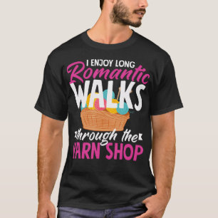 Knitting Enjoy Walks To The Yarn Shop Needles Knit T-Shirt