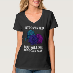 Knitting For Men Women Crochet Yarn Thread _4 T-Shirt