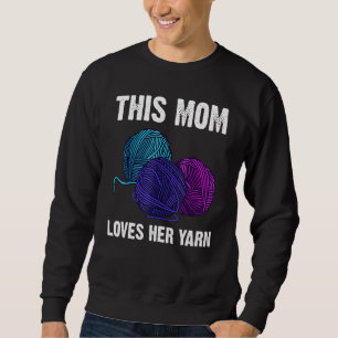 Knitting For Mum Mother Crochet Yarn Thread Sweatshirt