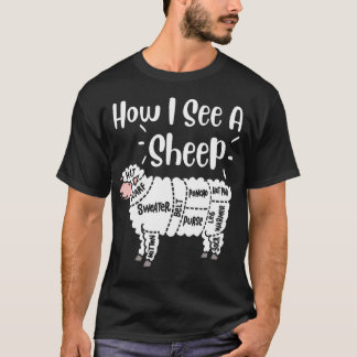 Knitting How I See A Sheep Yarn Wool Knitter Sewin T-Shirt