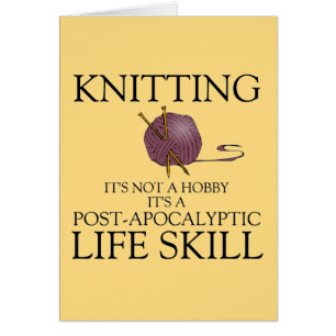 Knitting is a post apocalyptic life skill card