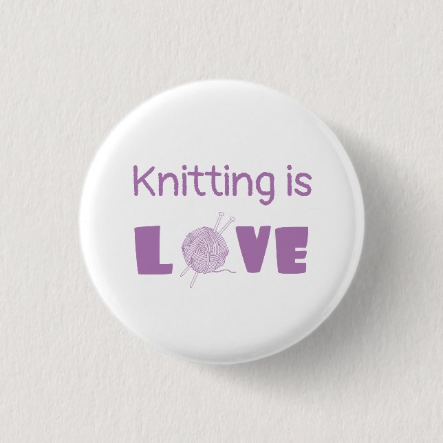 Knitting is Love 3 Cm Round Badge (Front)