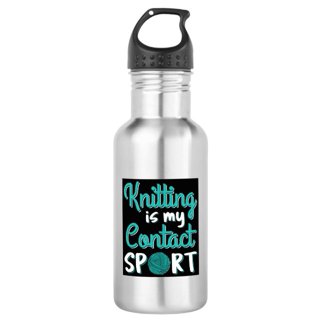 Knitting Is My Contact Sport 532 Ml Water Bottle (Front)
