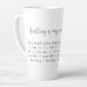 KNITTING IS MY SECOND LANGUAGE Tall Latte Mug