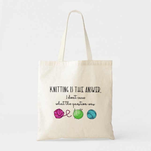 Knitting Is the Answer, Yarn and Needles Drawing Tote Bag (Front)
