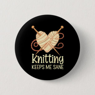 Knitting Keeps Me Sane Heartfelt Valentines Yarn D 6 Cm Round Badge