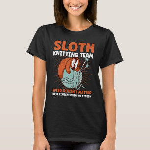 Knitting Knitter Sloth Knitting Team 1 T-Shirt