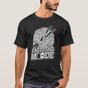 Knitting Mode On Yarn Craft Hand Knit Handcraft K T-Shirt