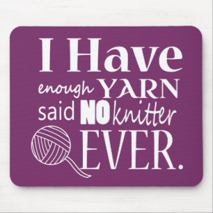 Knitting • Not Enough Yarn Crafts [Dark} Mouse Pad