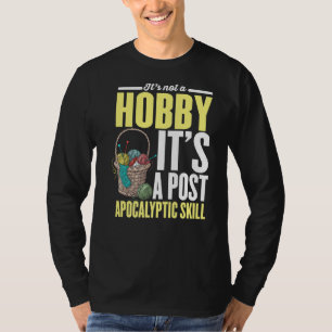 Knitting Post Apocalyptic Life Skill Knitter T-Shirt