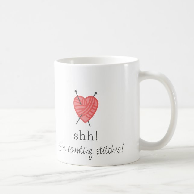 Knitting Shh! I'm counting stitches fun mug (Right)