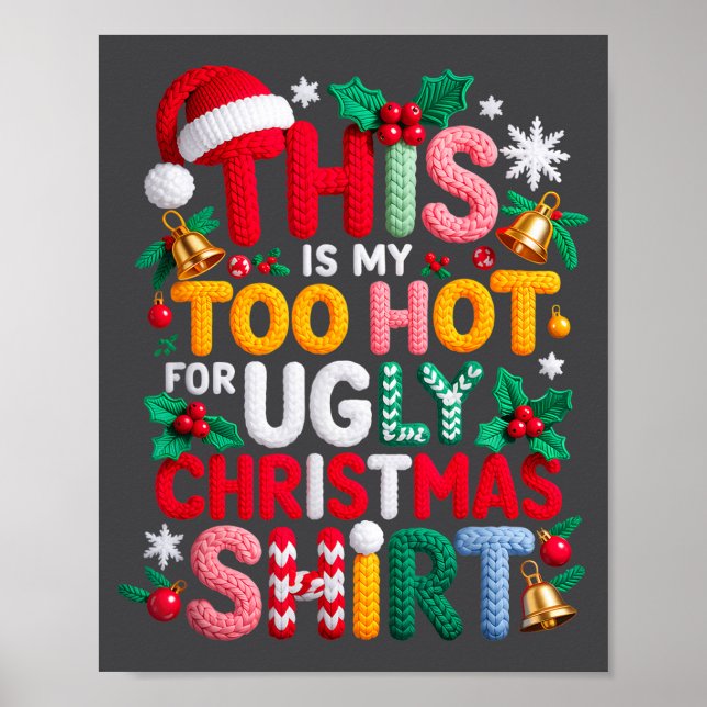 Knitting This Is My It's Too Hot For Ugly Christma Poster (Front)