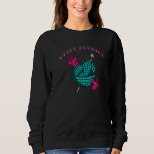 Knitting Yarn Hand Knit Handicraft Knitters Happy Sweatshirt