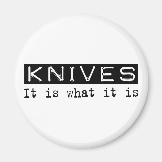 Knives It Is Magnet (Front)