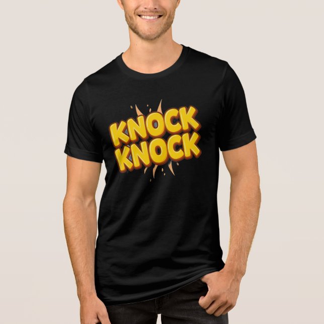 Knock knock Tri-Blend shirt (Front)