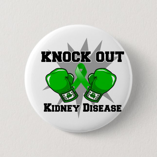 Knock Out Kidney Disease 6 Cm Round Badge (Front)