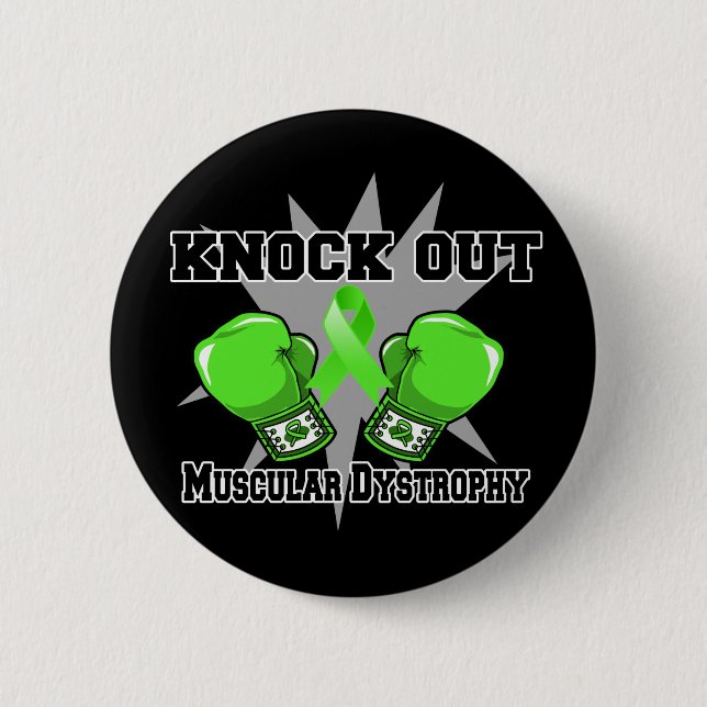 Knock Out Muscular Dystrophy 6 Cm Round Badge (Front)