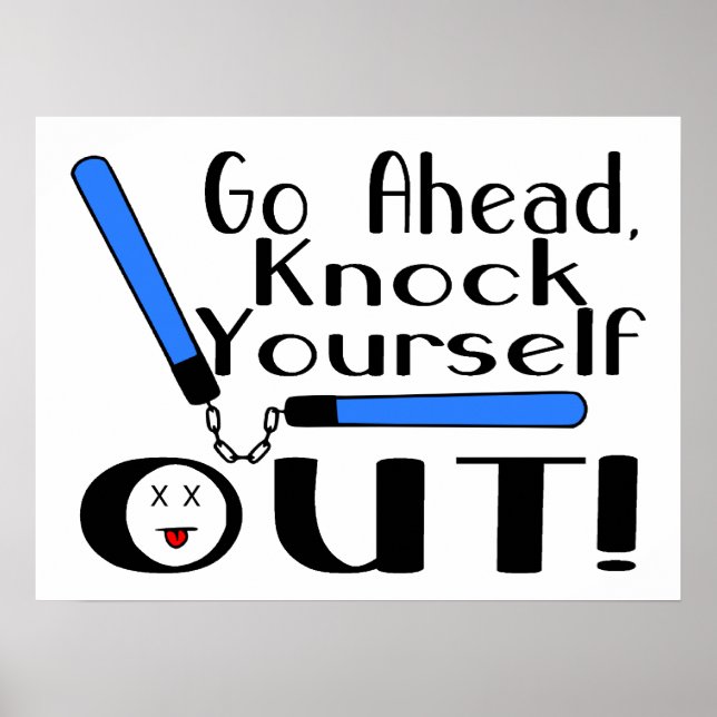 Knock Yourself Out Numchucks Poster (Front)