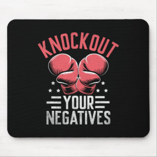 Knockout Your Negatives Boxer Sports Strength Athl Mouse Pad