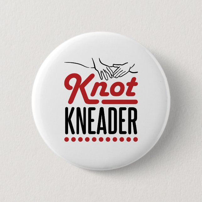 Knot Kneader Massage Therapist Masseuse 6 Cm Round Badge (Front)