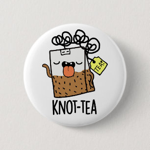 Knot-tea Funny Tea Pun  6 Cm Round Badge