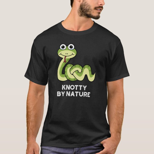 Knotty By Nature Funny Snake Pun Dark BG T-Shirt (Front)