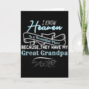 Know Heaven Is Beautiful Place They Have My Great Card