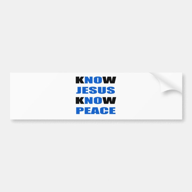kNOw Jesus kNOw Peace Bumper Sticker (Front)