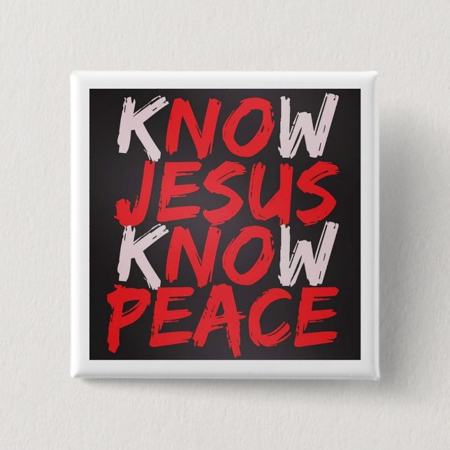kNOw JESUS kNOw PEACE Button (Front)